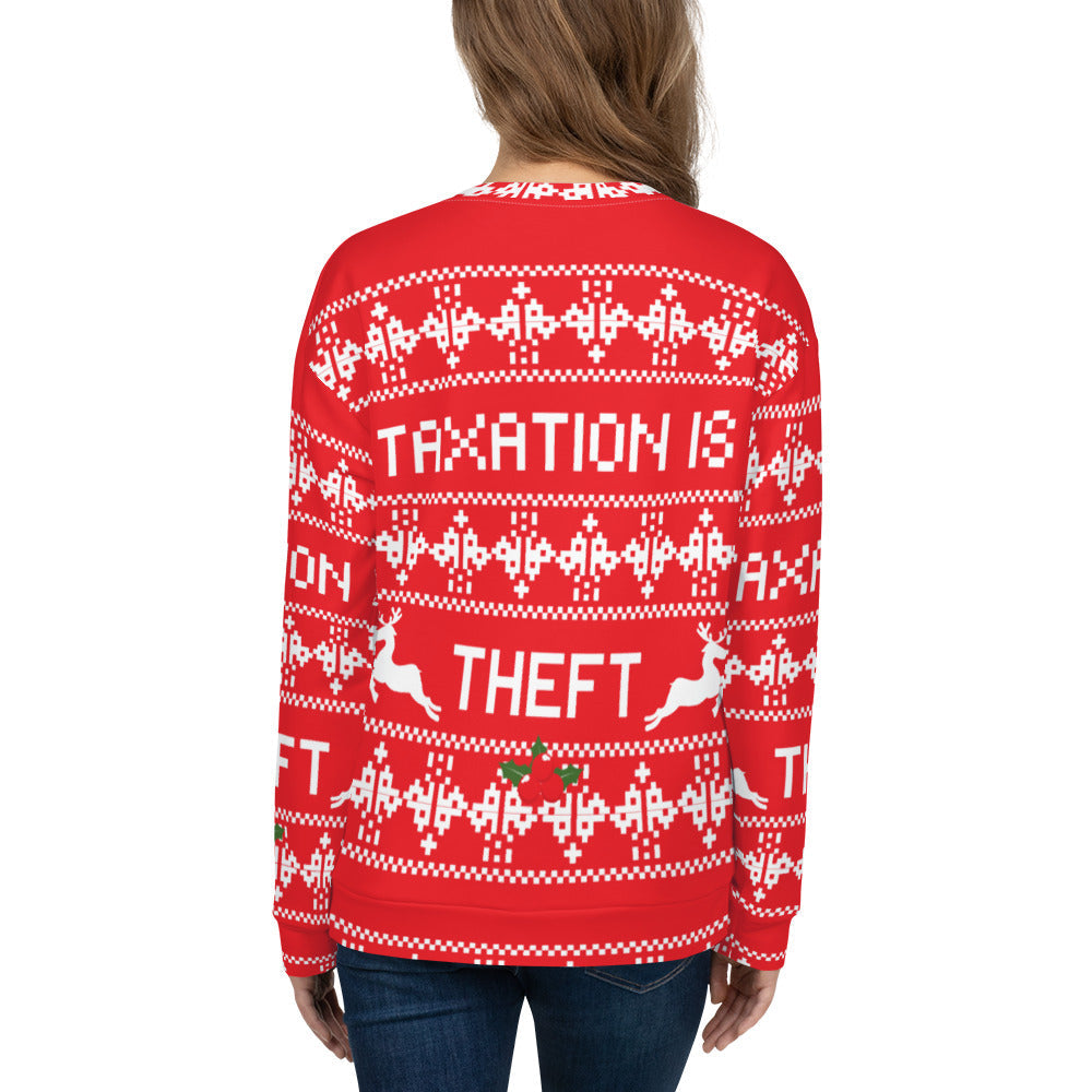 Ugly Christmas Sweater Taxation is Theft Unisex Sweatshirt