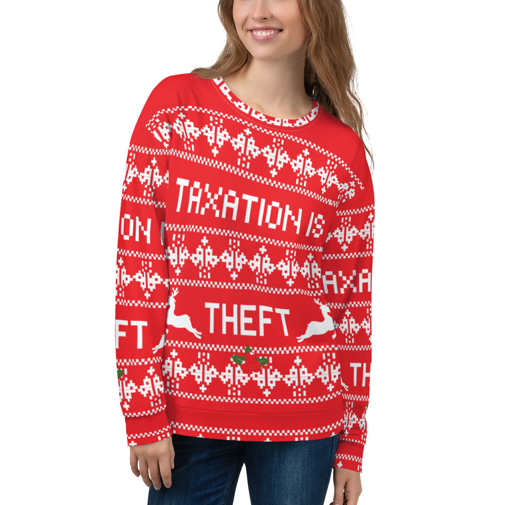 Ugly Christmas Sweater Taxation is Theft Unisex Sweatshirt