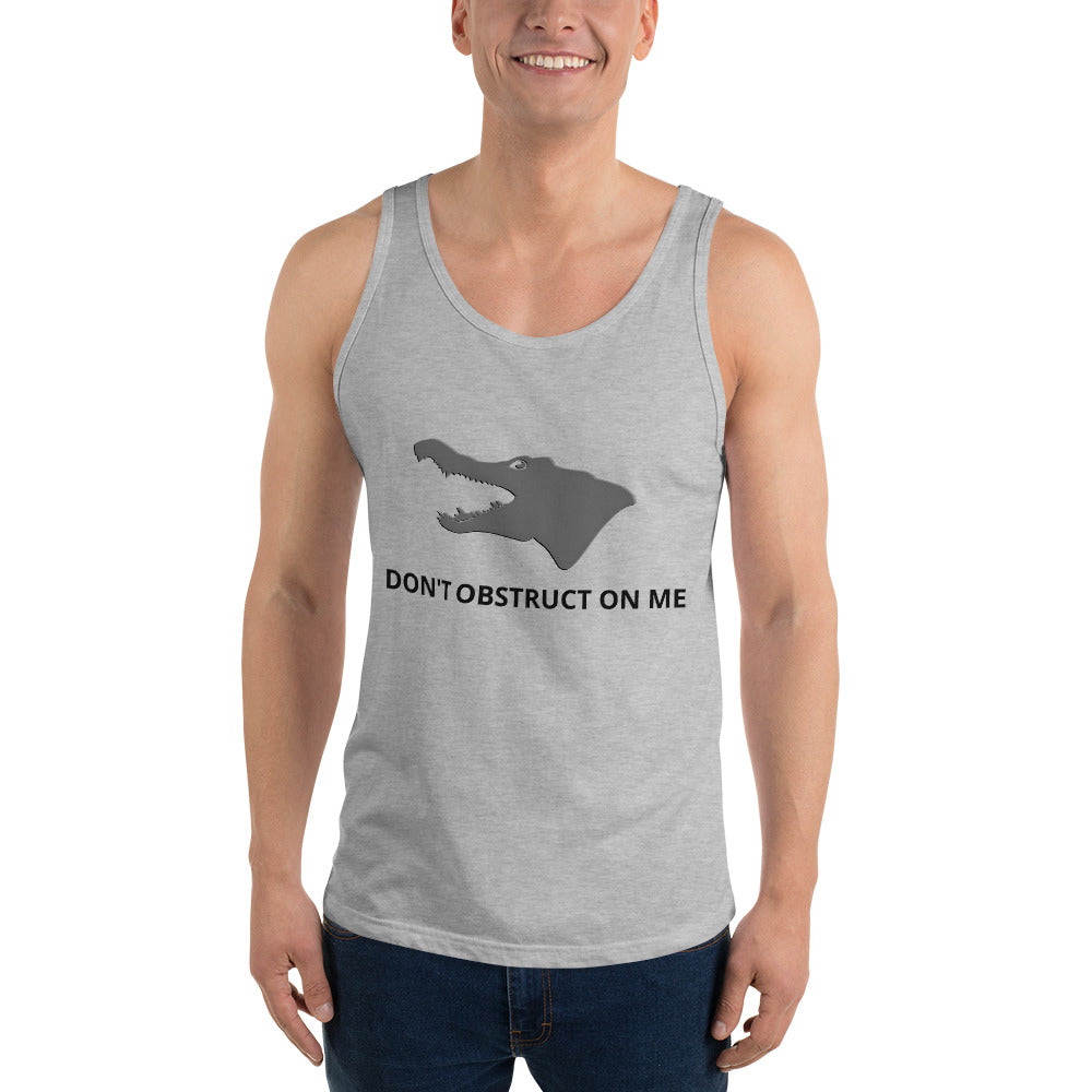 Don't Obstruct on Me Unisex Tank Top