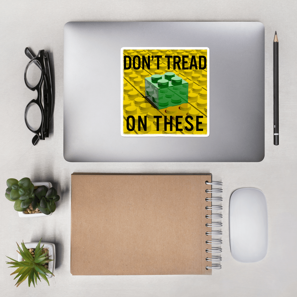 Don't Tread on These Bricks Bubble-free stickers