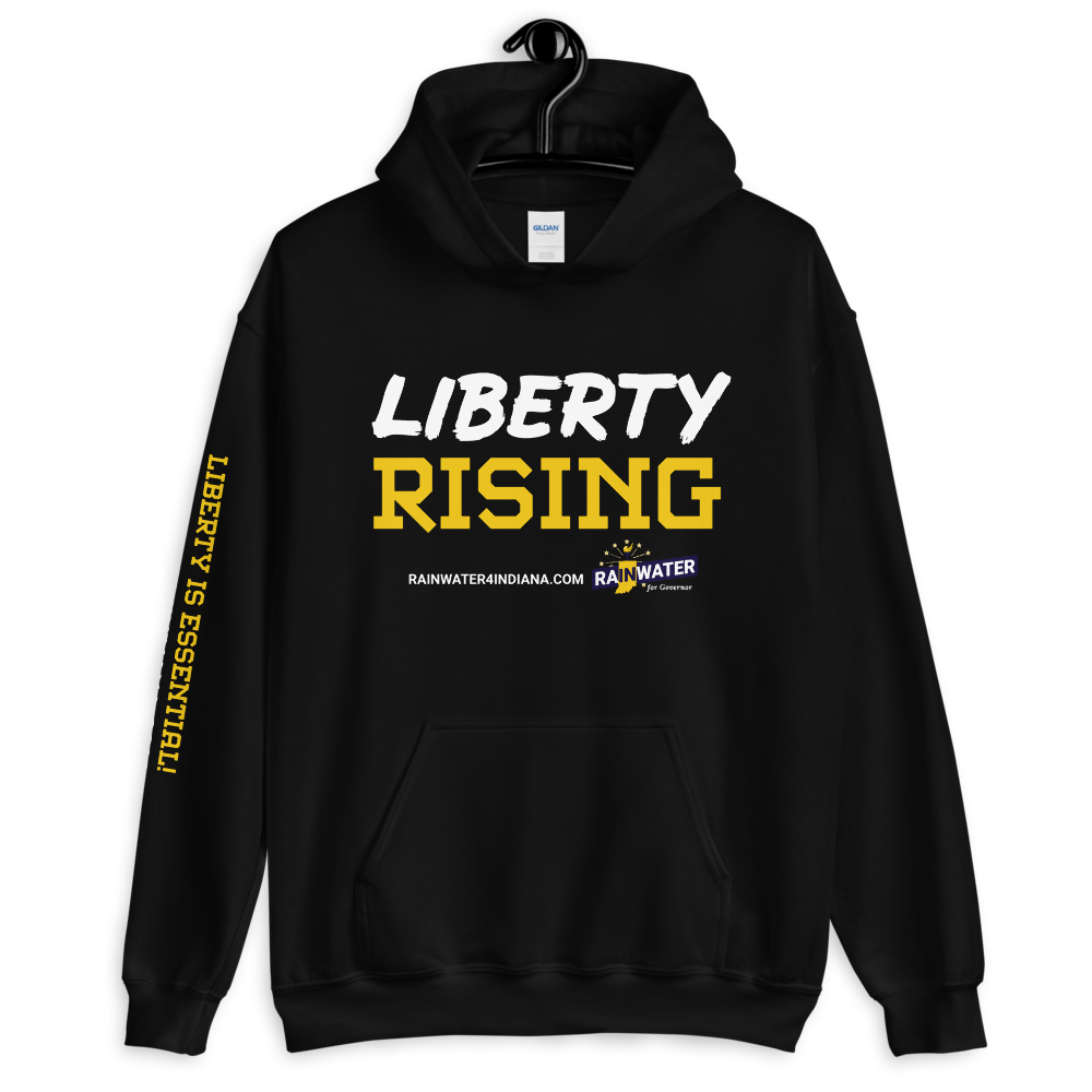 Liberty Rising - Rainwater for Indiana Hoodie