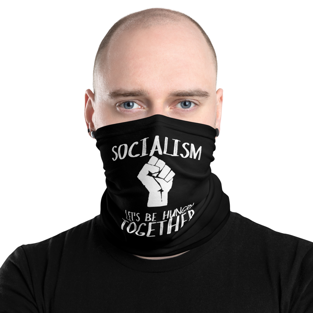 Socialism - Let's Be Hungry Together Facemask