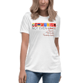 Communism - Not Even Once Women's Relaxed T-Shirt