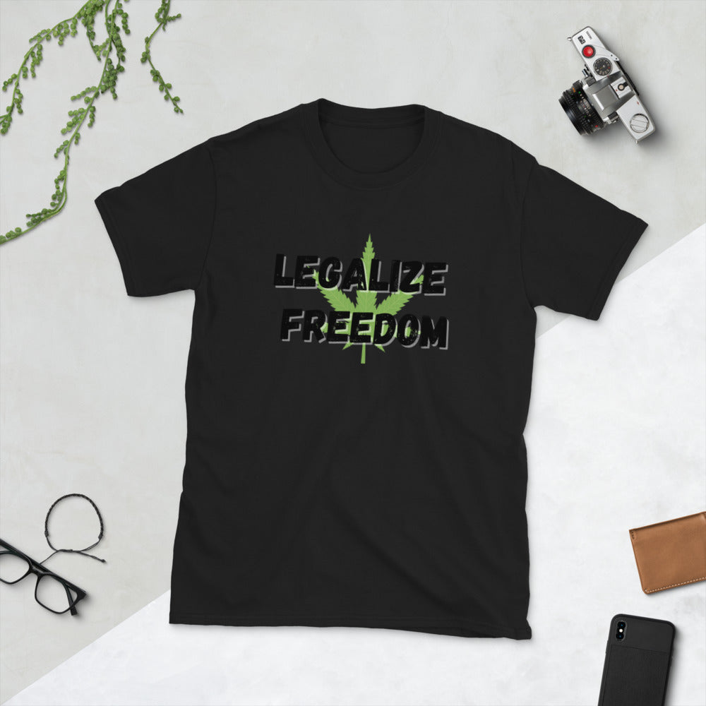 Legalize Freedom Short-Sleeve Unisex T-Shirt
