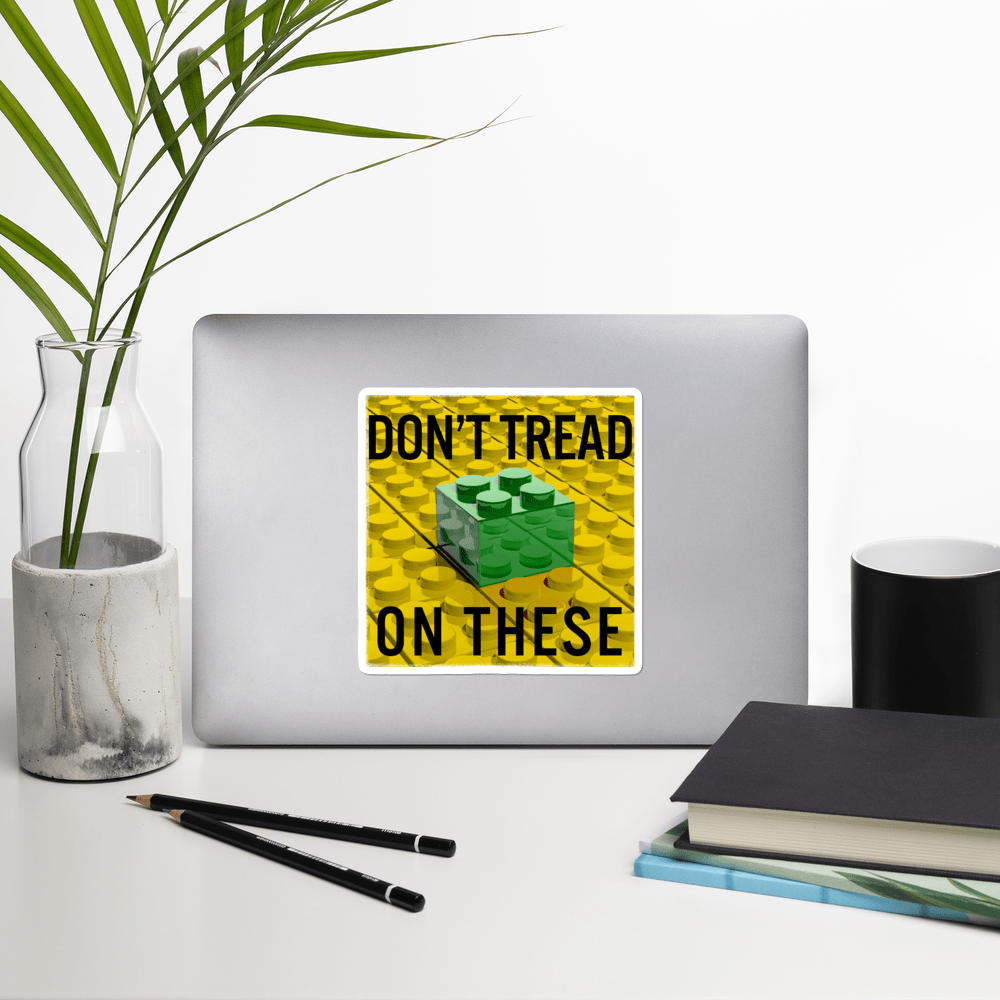 Don't Tread on These Bricks Bubble-free stickers