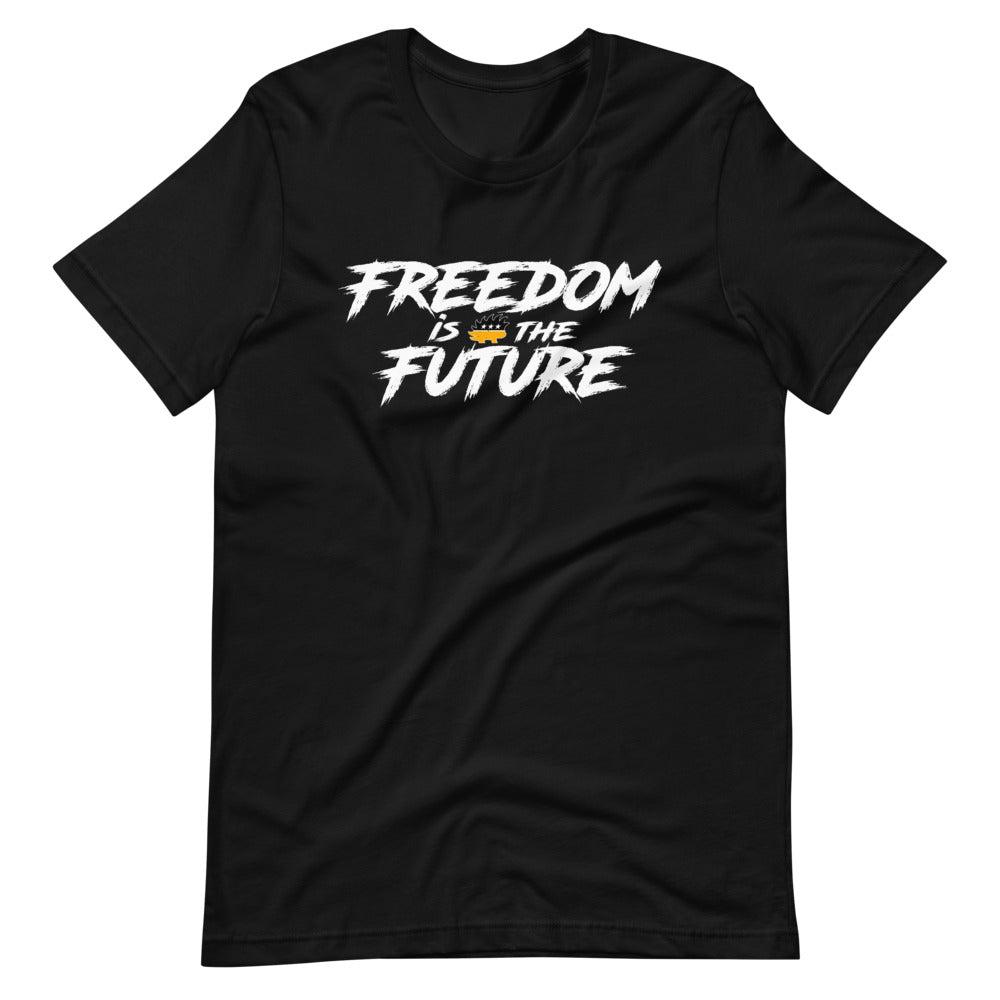 Freedom Is The Future Short-Sleeve Unisex T-Shirt