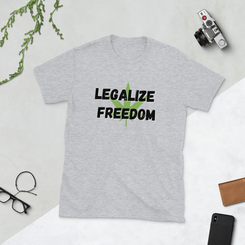 Legalize Freedom Short-Sleeve Unisex T-Shirt