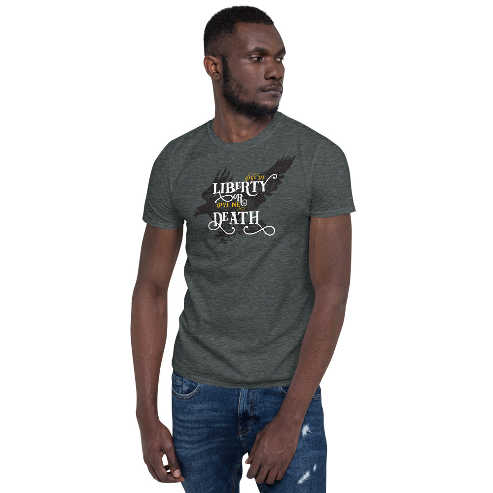 Give me Liberty or Give me Death Unisex T-Shirt