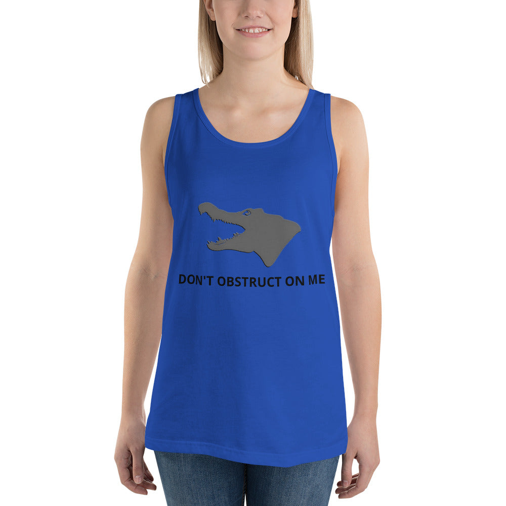 Don't Obstruct on Me Unisex Tank Top