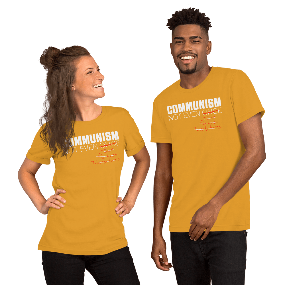 Communism - Not Even Once - Short-Sleeve Unisex T-Shirt