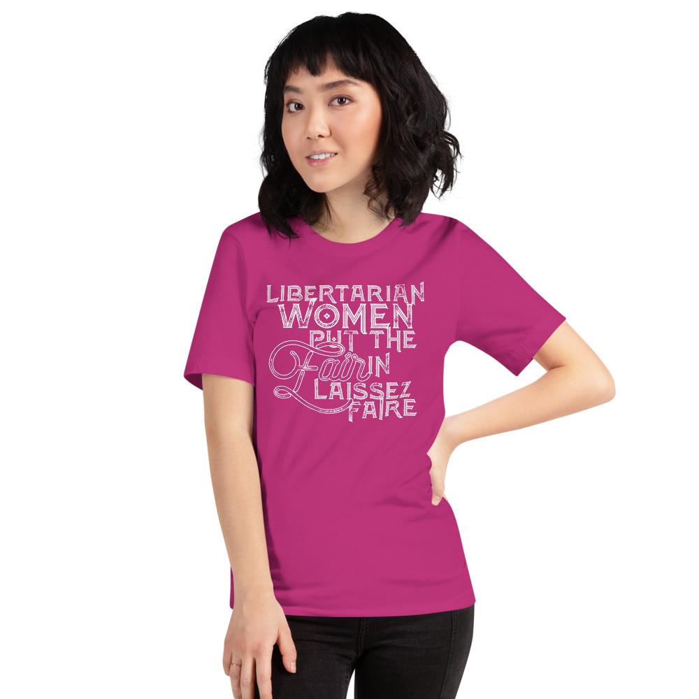 Libertarian Women Put the fair In Laissez-Faire Short-Sleeve Unisex T-Shirt