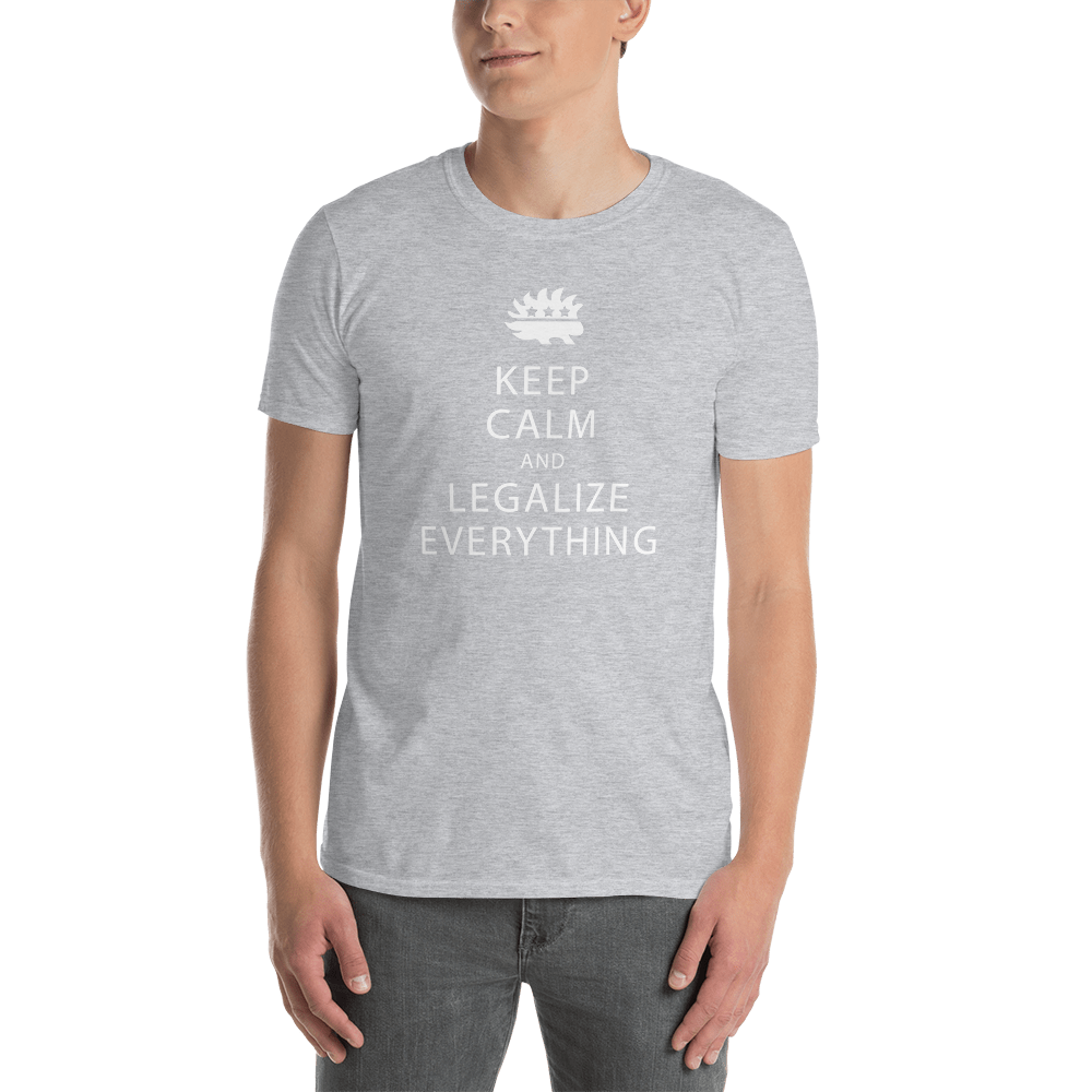 Keep Calm and Legalize Everything Short-Sleeve Unisex T-Shirt