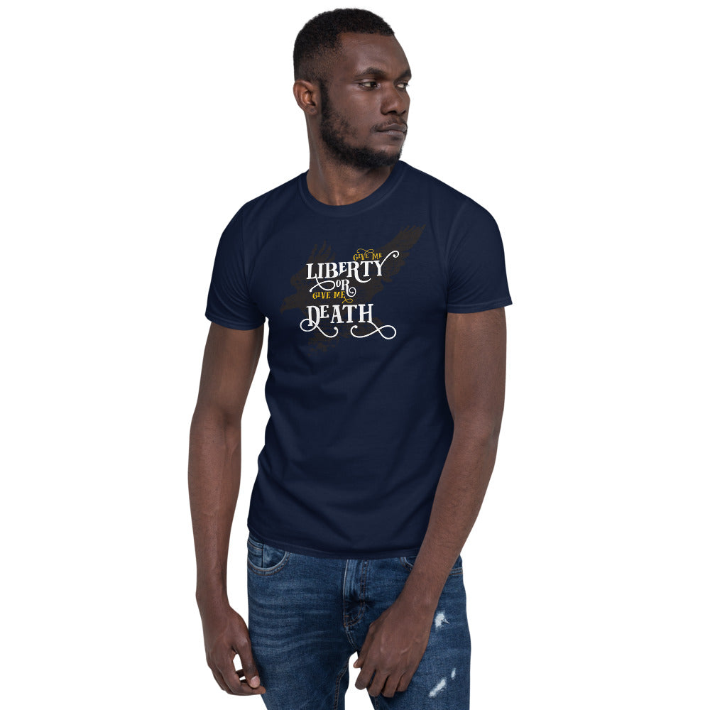 Give me Liberty or Give me Death Unisex T-Shirt