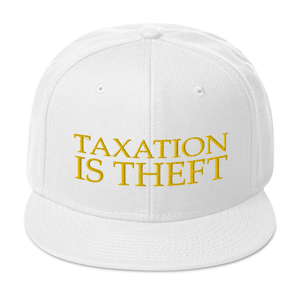 Taxation is Theft Snapback Hat
