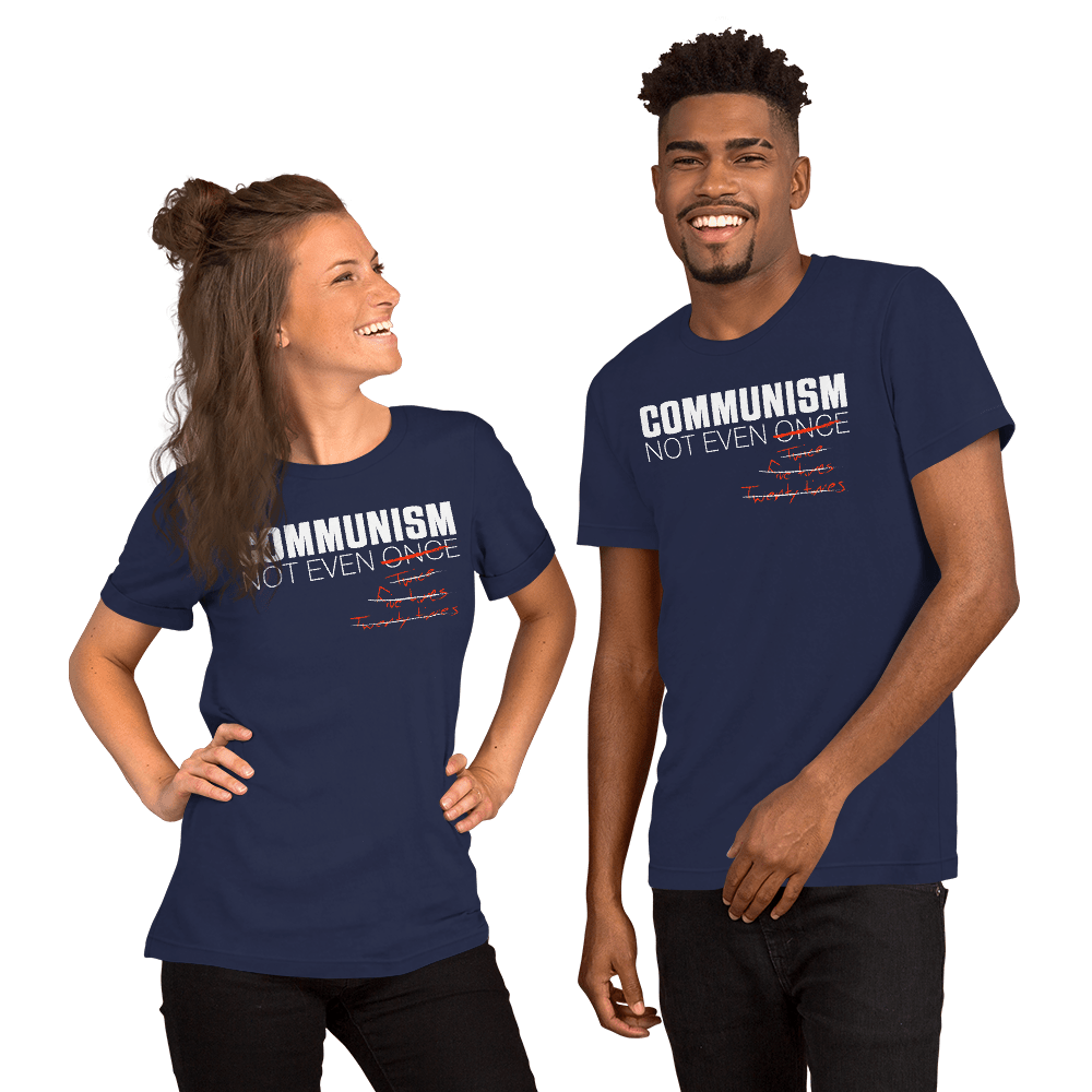 Communism - Not Even Once - Short-Sleeve Unisex T-Shirt