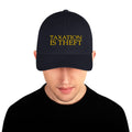 Taxation is Theft Structured Twill Cap