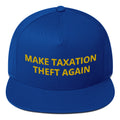 Make Taxation Theft Again Flat Bill Cap