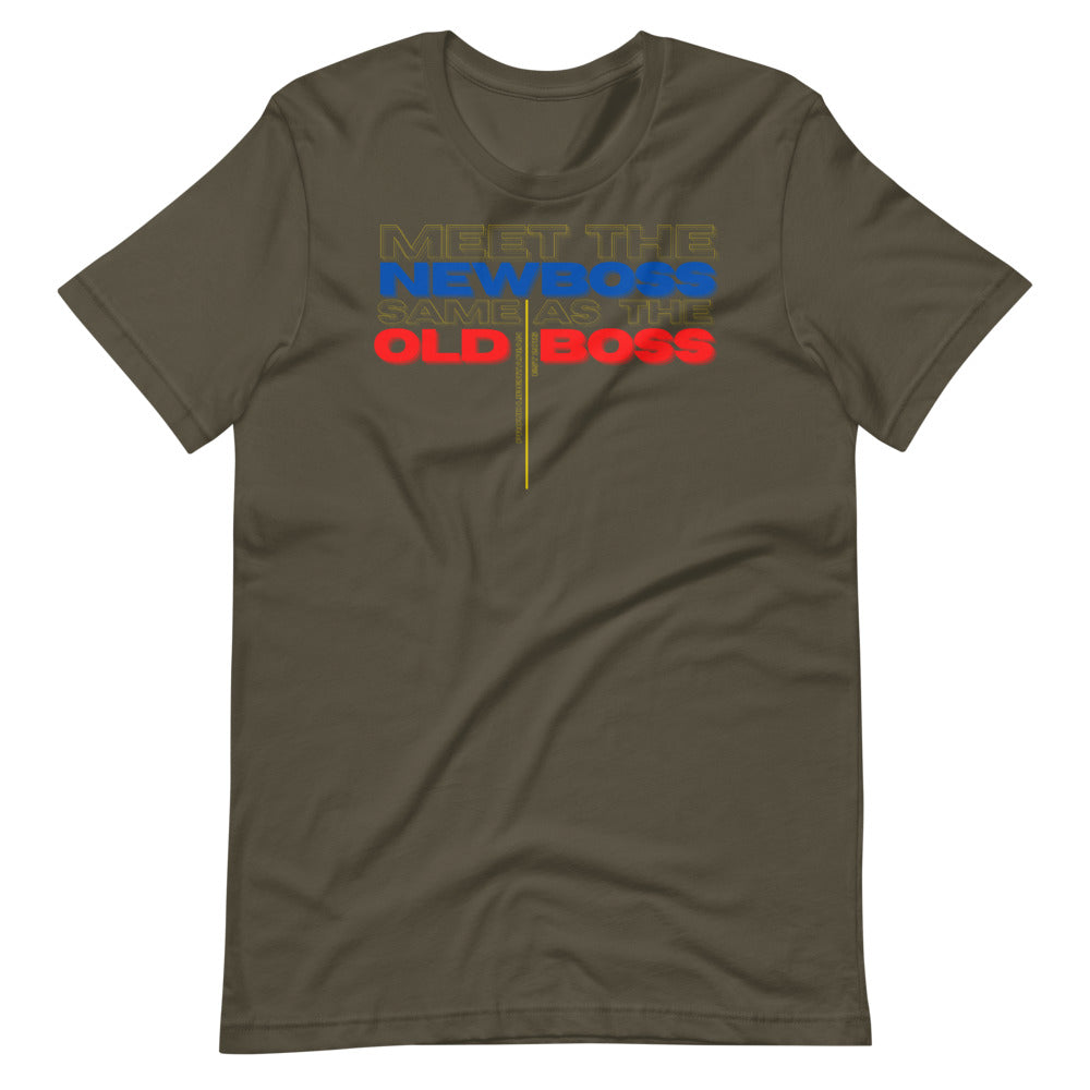 Meet the New Boss Same as the Old Boss - Short-Sleeve Unisex T-Shirt