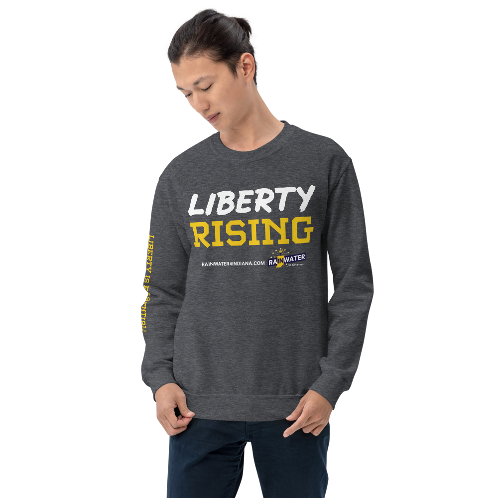Liberty Rising - Rainwater for Indiana Sweatshirt