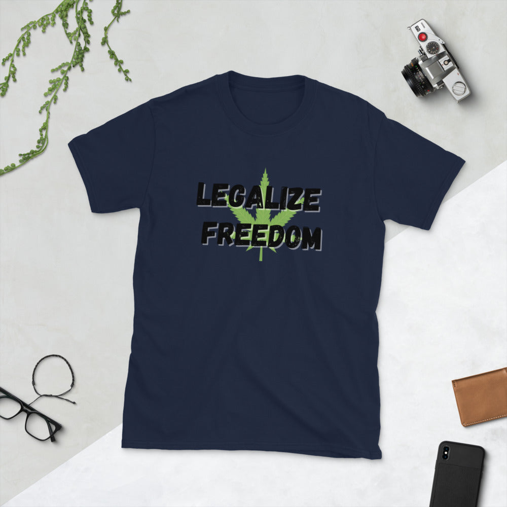 Legalize Freedom Short-Sleeve Unisex T-Shirt