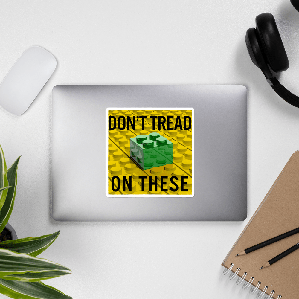 Don't Tread on These Bricks Bubble-free stickers