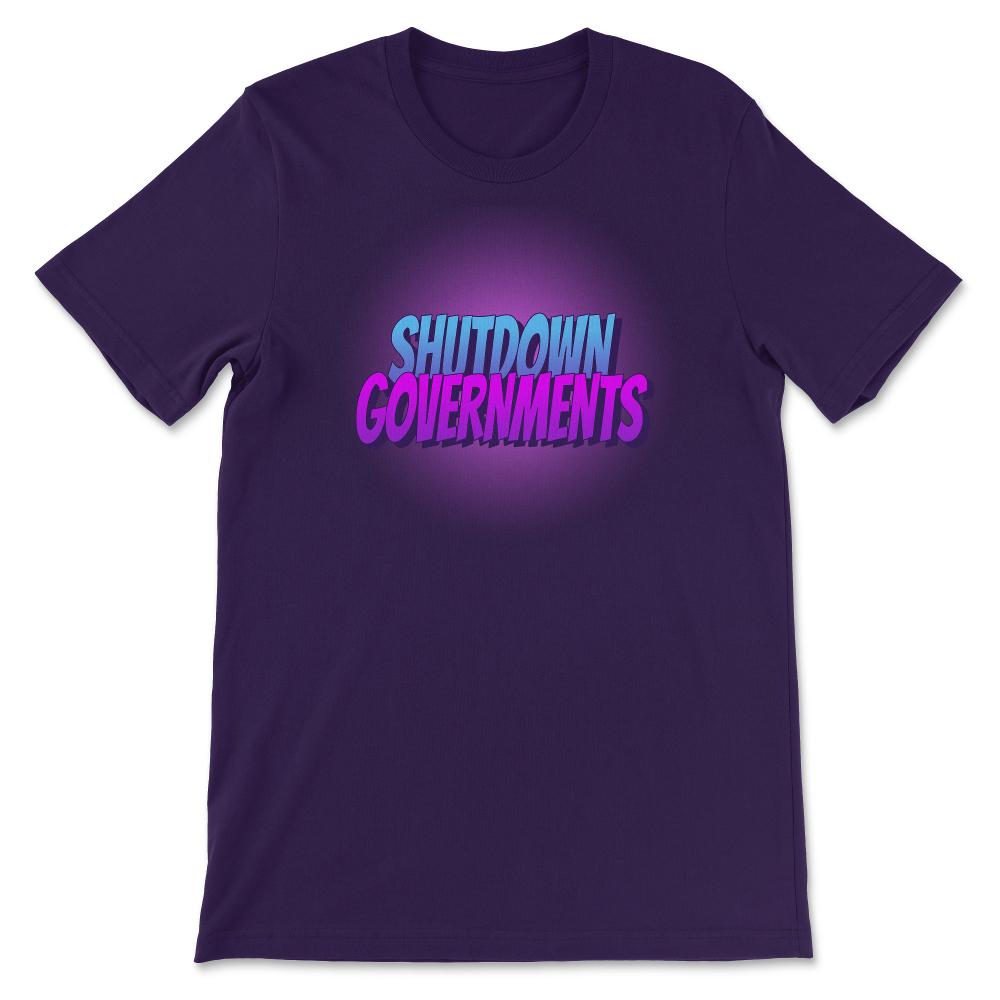 Shutdown Governments Unisex T-Shirt