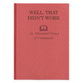 Well, That Didn't Work - An Abbreviated History of Communism Hardcover Journal