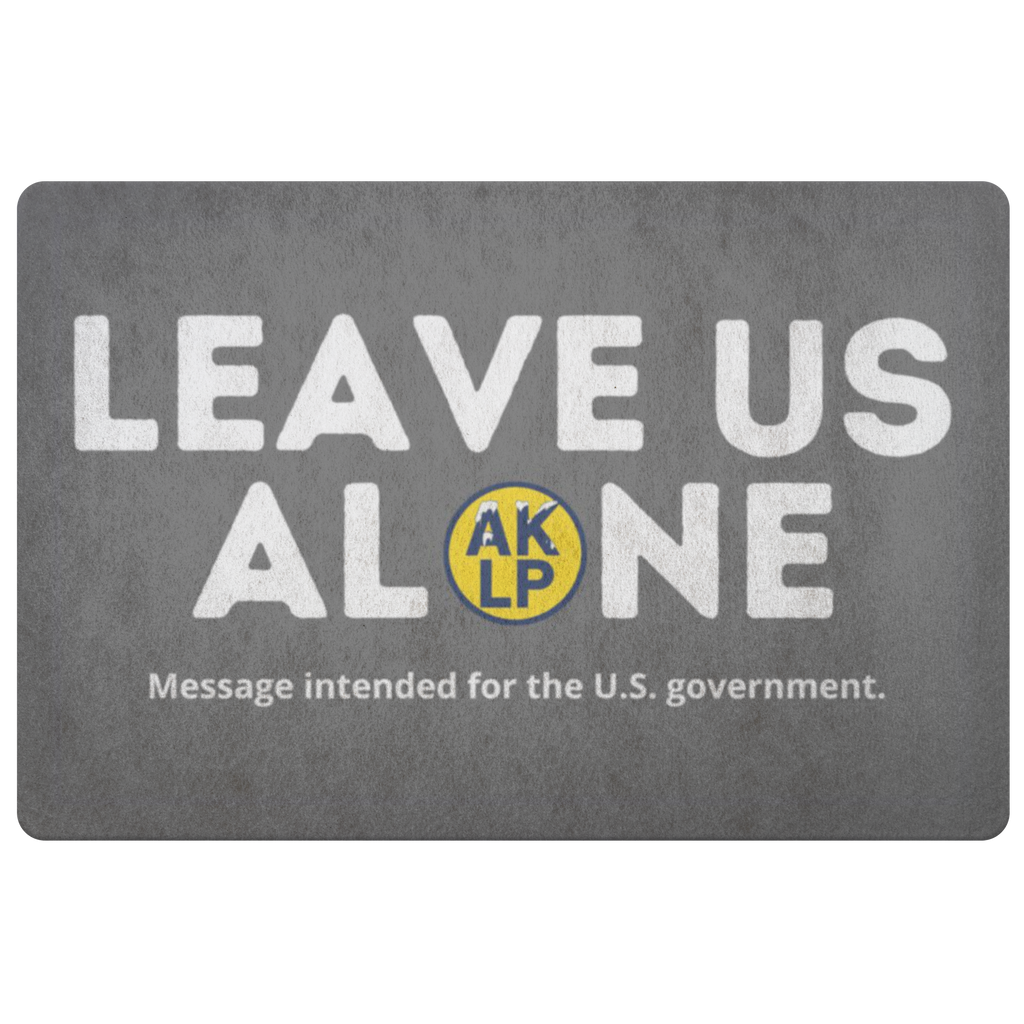 Leave Us Alone Alaska LP Doormat