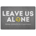 Leave Us Alone Alaska LP Doormat