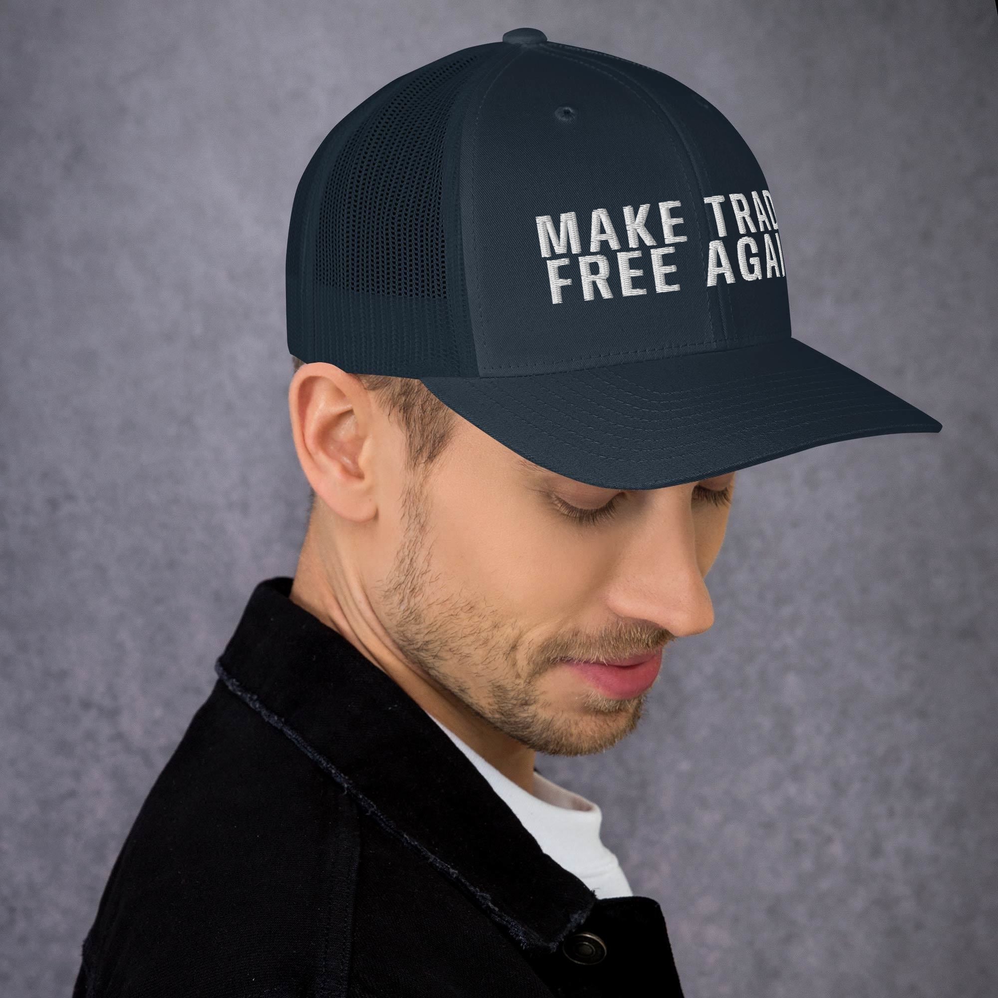 Make Trade Free Again Anti Tariff Trucker Cap