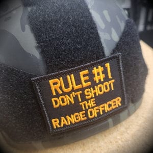 Rule #1 Don't Shoot The Range Officer - 2x3 Patch