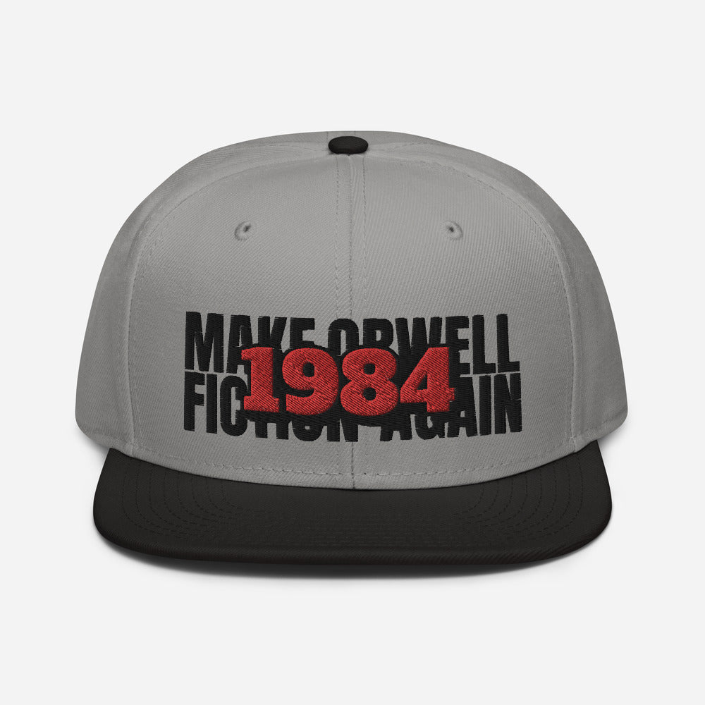 Make Orwell Fiction Again 1984 Snapback Hat