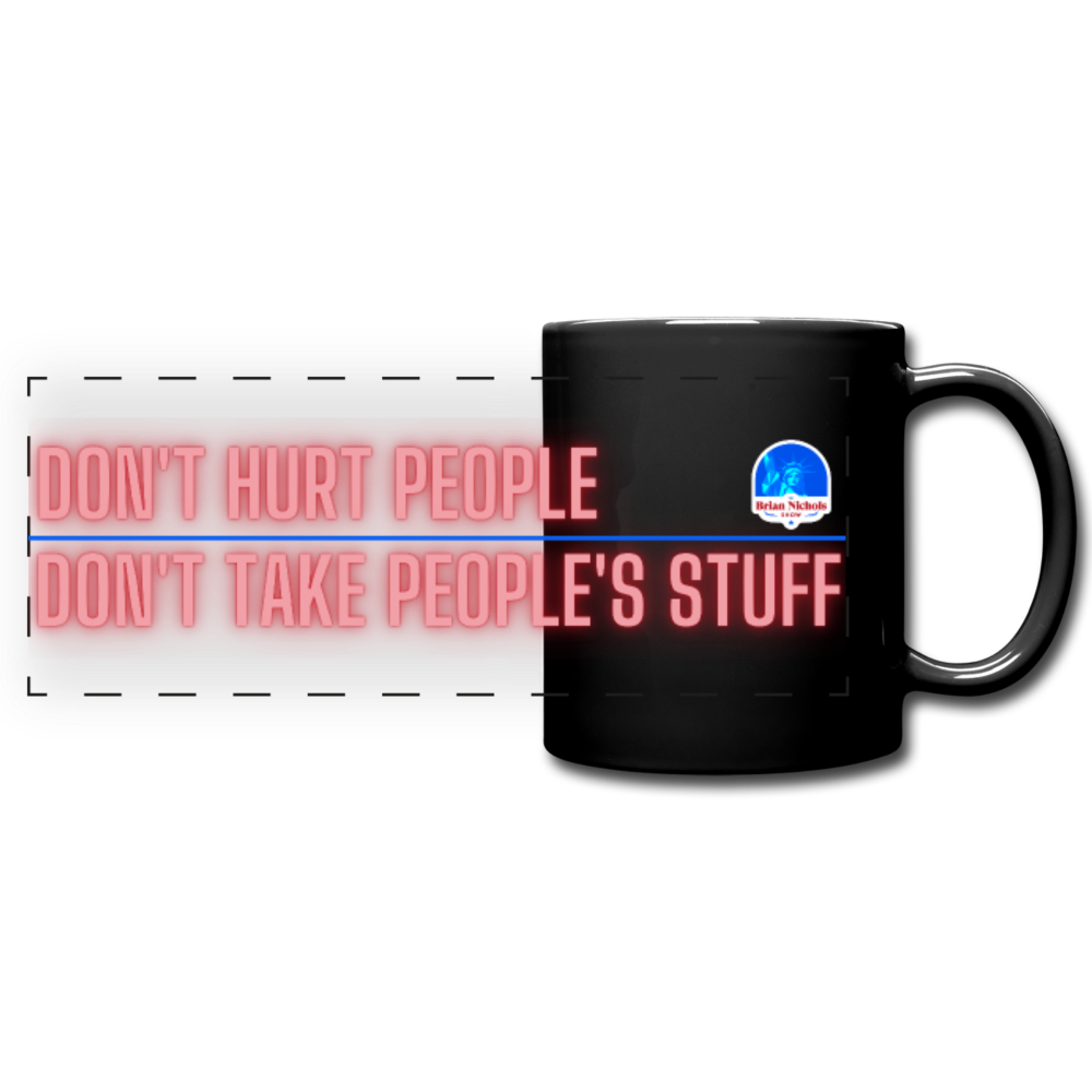 Don't Hurt People, Don't Take People's Stuff Full Color Panoramic Mug