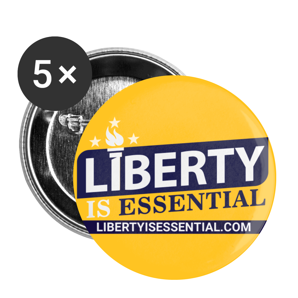 Liberty is Essential Buttons small 1'' (5-pack)
