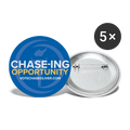 Chase-ing Opportunity Chase Oliver for President Buttons large 2.2'' (5-pack)