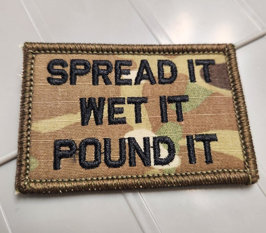 As Seen on Socials - Spread It - Wet It - Pound It - 2x3 Patch - Multicam w/Blk