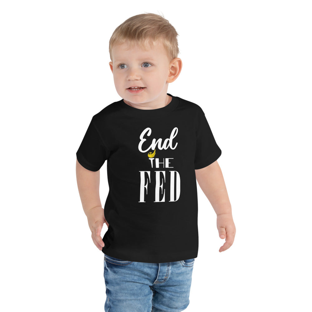 End the Fed Toddler Short Sleeve Tee