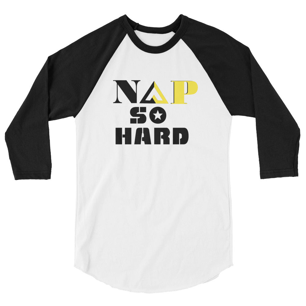 NAP SO HARD 3/4 sleeve raglan shirt