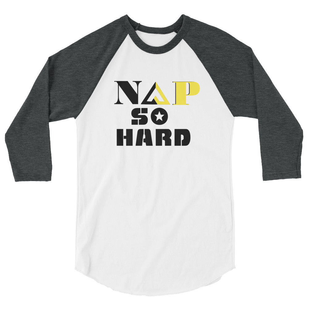 NAP SO HARD 3/4 sleeve raglan shirt