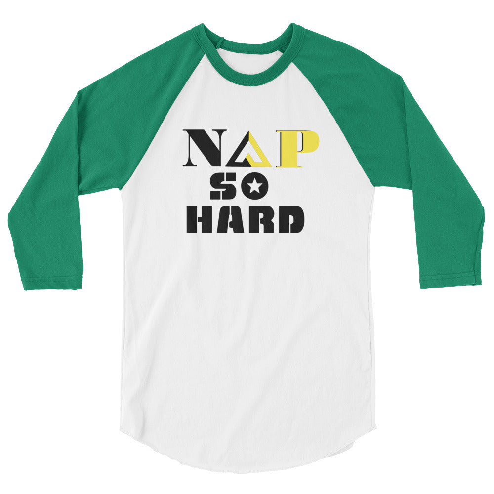 NAP SO HARD 3/4 sleeve raglan shirt