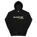Prohibition Doesn't Work Unisex Hoodie
