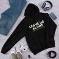 Leave Us Alone Alaska LP Unisex Hoodie