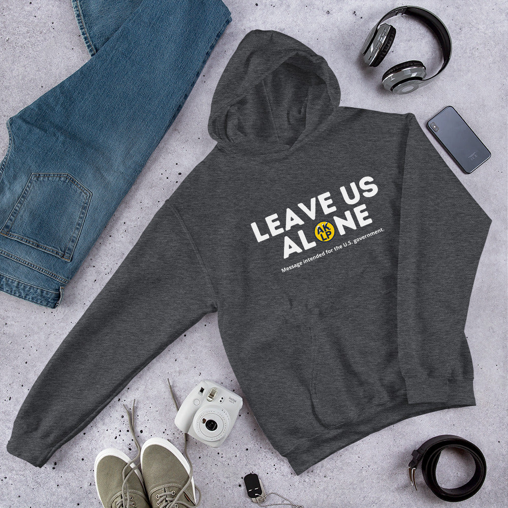 Leave Us Alone Alaska LP Unisex Hoodie