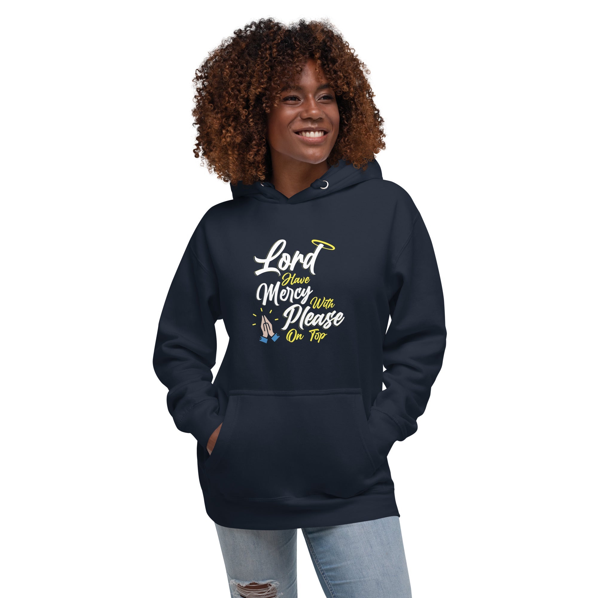 Lord have Mercy with Please on Top Hoodie