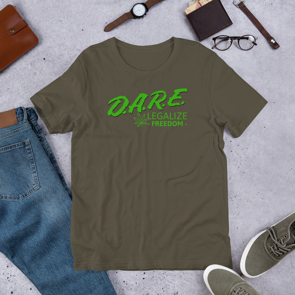 D.A.R.E to Legalize Freedom Short-Sleeve Unisex T-Shirt