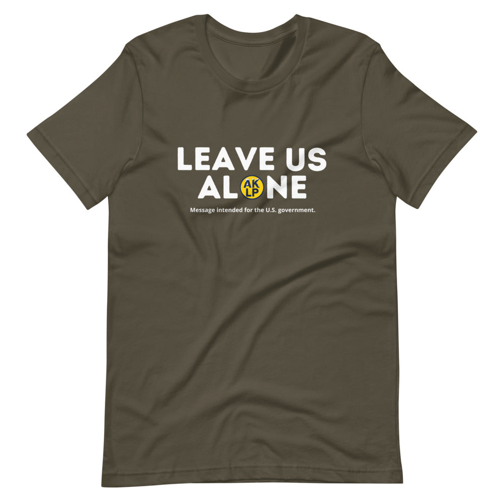 Leave Us Alone Alaska LP Short-Sleeve Unisex T-Shirt