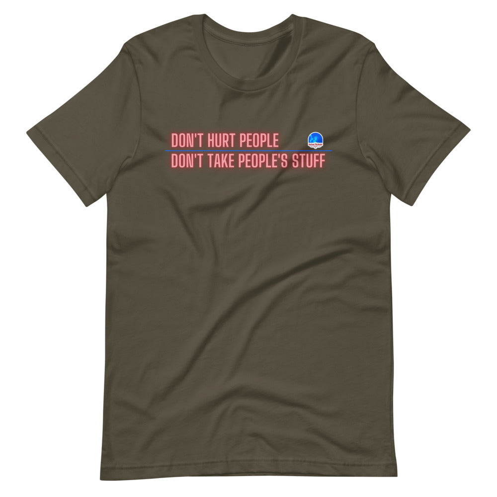 Don't Hurt People, Don't Take People's Stuff Short-Sleeve Unisex T-Shirt