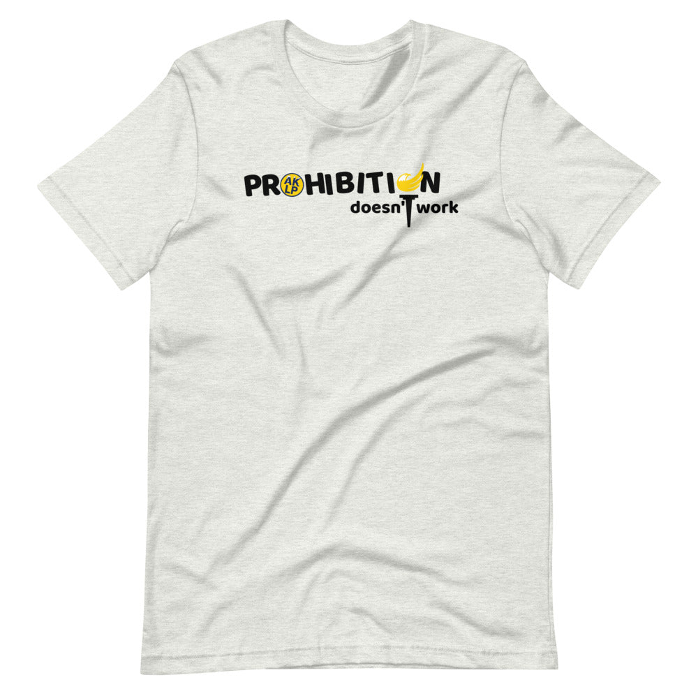 Prohibition Doesn't Work Alaska LP Short-Sleeve Unisex T-Shirt