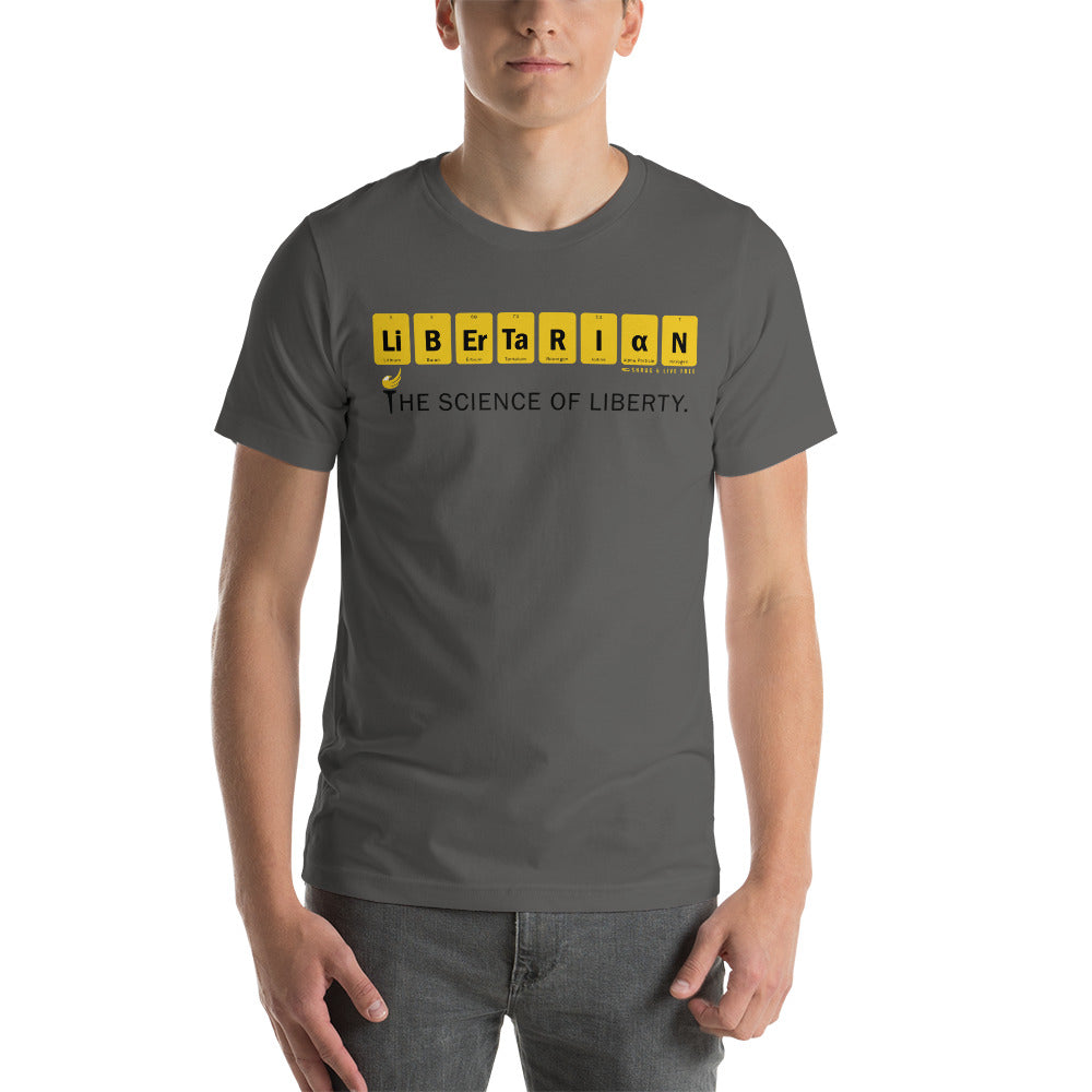 Libertarian - The Science of Liberty Short-Sleeve Unisex T-Shirt
