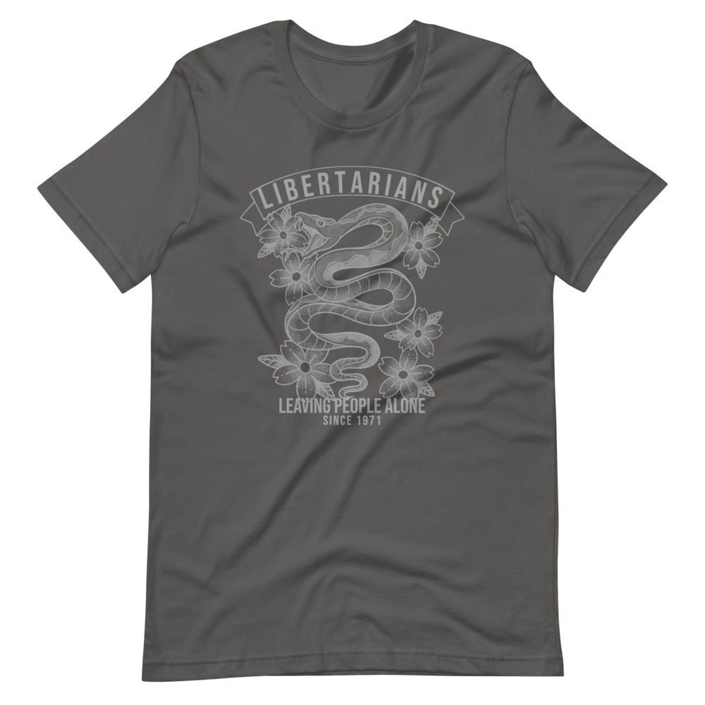 Libertarians - Leaving People Alone Since 1971 T-Shirt